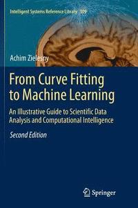 bokomslag From Curve Fitting to Machine Learning