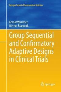 bokomslag Group Sequential and Confirmatory Adaptive Designs in Clinical Trials