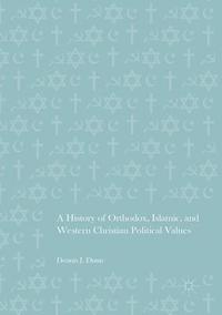 bokomslag A History of Orthodox, Islamic, and Western Christian Political Values