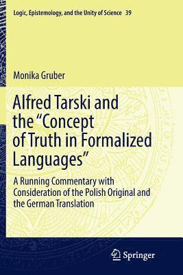 bokomslag Alfred Tarski and the &quot;Concept of Truth in Formalized Languages&quot;