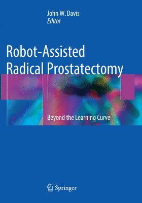 John W. Davis - Robot-Assisted Radical Prostatectomy, Häftad