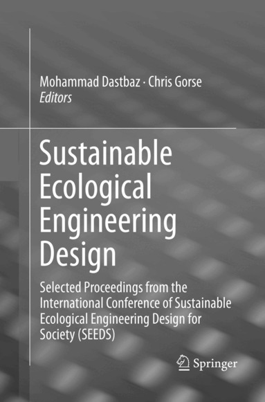 Mohammad Dastbaz, Chris Gorse - Sustainable Ecological Engineering Design, Häftad