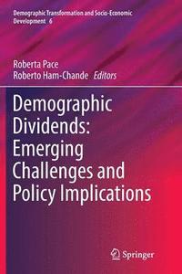 bokomslag Demographic Dividends: Emerging Challenges and Policy Implications