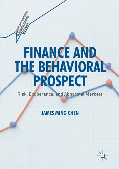 James Ming Chen - Finance and the Behavioral Prospect, Häftad