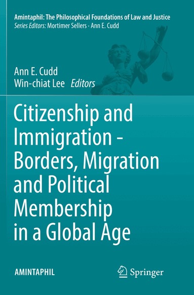 Ann E. Cudd, Win-chiat Lee - Citizenship and Immigration - Borders, Migration and Political Membership in a Global Age, Häftad