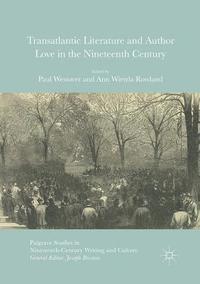 bokomslag Transatlantic Literature and Author Love in the Nineteenth Century