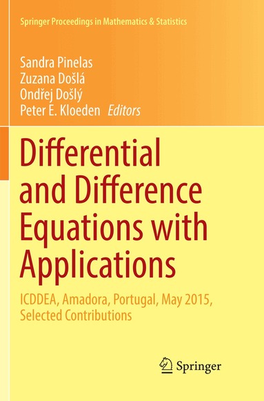 Sandra Pinelas, Zuzana Došlá, Ondřej Došlý, Peter E. Kloeden - Differential and Difference Equations with Applications, Häftad