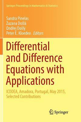 Sandra Pinelas, Zuzana Došlá, Ondřej Došlý, Peter E. Kloeden, Zuzana Doslá, Zuzana Dolá - Differential and Difference Equations with Applications, Häftad