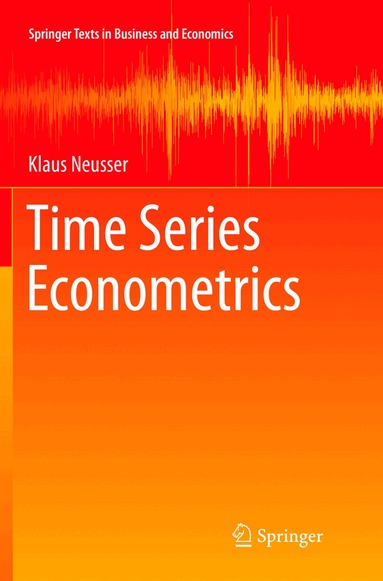 Klaus Neusser - Time Series Econometrics, Häftad