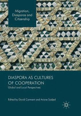 Diaspora as Cultures of Cooperation 1