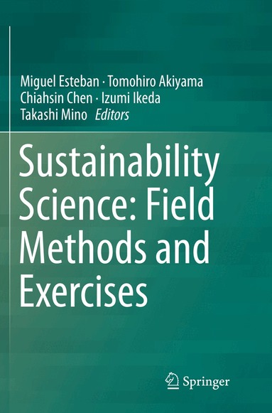 Miguel Esteban, Tomohiro Akiyama, Chiahsin Chen, Izumi Ikeda, Takashi Mino - Sustainability Science: Field Methods and Exercises, Häftad