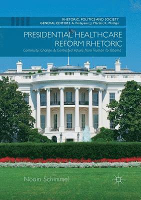 Presidential Healthcare Reform Rhetoric 1