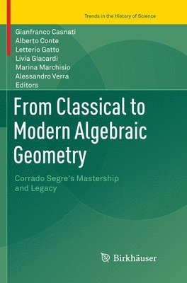 From Classical to Modern Algebraic Geometry 1