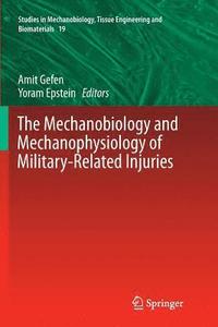 bokomslag The Mechanobiology and Mechanophysiology of Military-Related Injuries