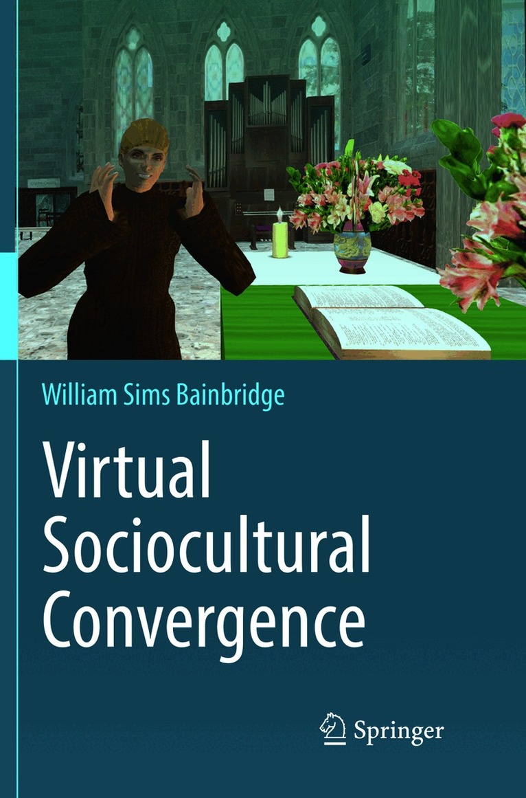 William Sims Bainbridge - Virtual Sociocultural Convergence, Häftad