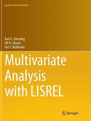 Karl G. Jöreskog, Ulf H. Olsson, Fan Y. Wallentin - Multivariate Analysis with LISREL, Häftad