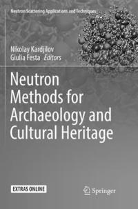 bokomslag Neutron Methods for Archaeology and Cultural Heritage