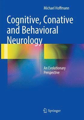 bokomslag Cognitive, Conative and Behavioral Neurology