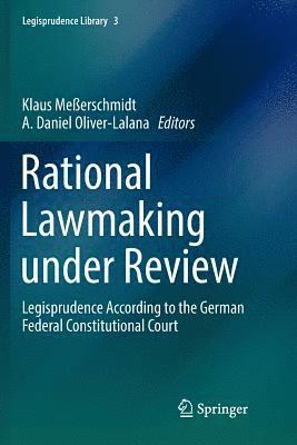 Rational Lawmaking under Review 1