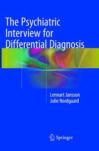bokomslag The Psychiatric Interview for Differential Diagnosis