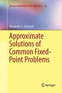 bokomslag Approximate Solutions of Common Fixed-Point Problems