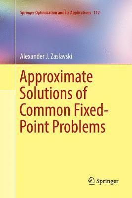 bokomslag Approximate Solutions of Common Fixed-Point Problems