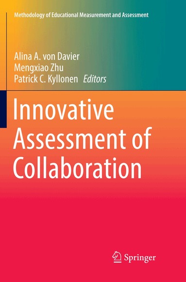 Alina A. von Davier, Mengxiao Zhu, Patrick C. Kyllonen - Innovative Assessment of Collaboration, Häftad