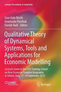 bokomslag Qualitative Theory of Dynamical Systems, Tools and Applications for Economic Modelling