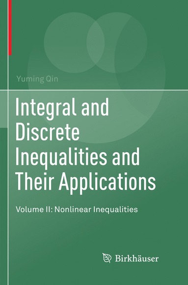 bokomslag Integral and Discrete Inequalities and Their Applications