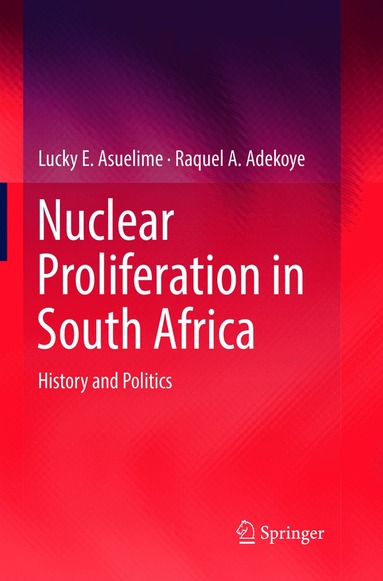 bokomslag Nuclear Proliferation in South Africa