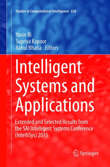 Yaxin Bi, Supriya Kapoor, Rahul Bhatia - Intelligent Systems and Applications, Häftad