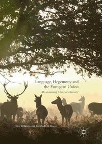 bokomslag Language, Hegemony and the European Union