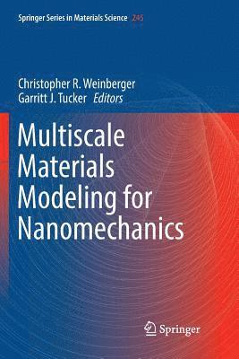 Multiscale Materials Modeling for Nanomechanics 1