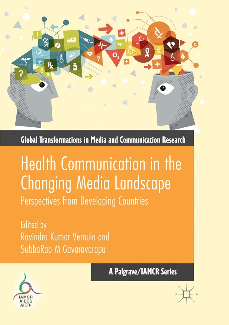 Ravindra Kumar Vemula, SubbaRao M Gavaravarapu, Subbarao M. Gavaravarapu, Subbarao M Gavaravarapu - Health Communication in the Changing Media Landscape, Häftad