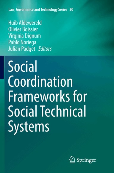 Huib Aldewereld, Olivier Boissier, Virginia Dignum, Pablo Noriega, Julian Padget - Social Coordination Frameworks for Social Technical Systems, Häftad
