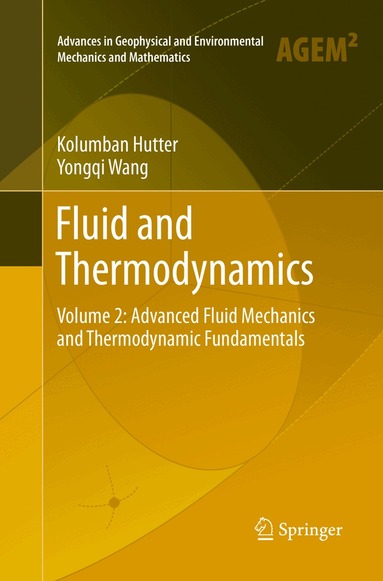 Kolumban Hutter, Yongqi Wang - Fluid and Thermodynamics, Häftad