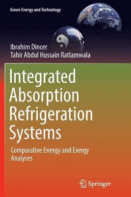 Integrated Absorption Refrigeration Systems 1