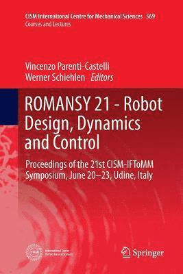 bokomslag ROMANSY 21 - Robot Design, Dynamics and Control