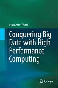 bokomslag Conquering Big Data with High Performance Computing