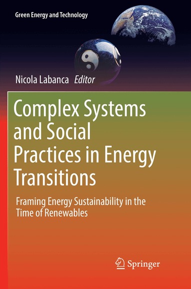 Nicola Labanca - Complex Systems and Social Practices in Energy Transitions, Häftad