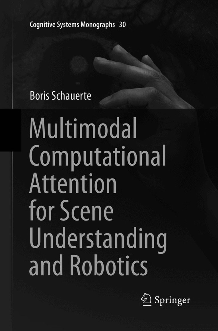 Multimodal Computational Attention for Scene Understanding and Robotics