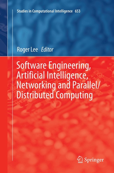 Roger Lee - Software Engineering, Artificial Intelligence, Networking and Parallel/Distributed Computing, Häftad