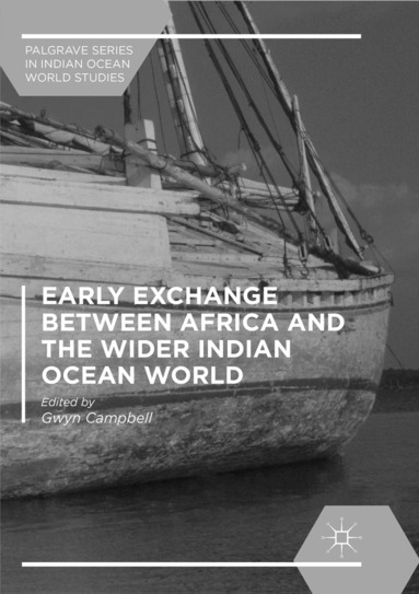 Gwyn Campbell - Early Exchange between Africa and the Wider Indian Ocean World, Häftad