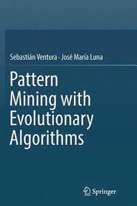 bokomslag Pattern Mining with Evolutionary Algorithms