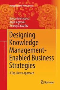 bokomslag Designing Knowledge Management-Enabled Business Strategies