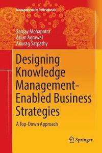 bokomslag Designing Knowledge Management-Enabled Business Strategies