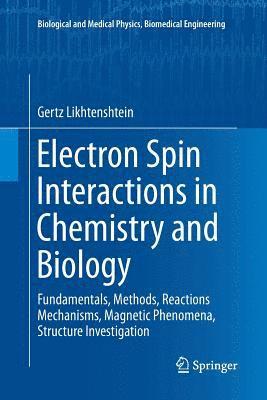 Electron Spin Interactions in Chemistry and Biology 1