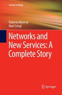 bokomslag Networks and New Services: A Complete Story