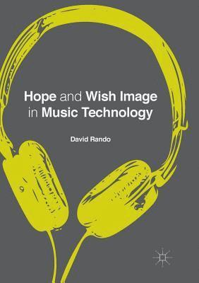 bokomslag Hope and Wish Image in Music Technology