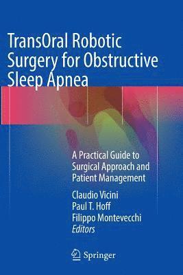 TransOral Robotic Surgery for Obstructive Sleep Apnea 1